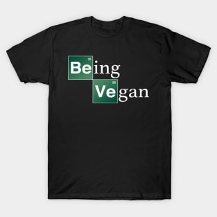 Being Vegan T-Shirt